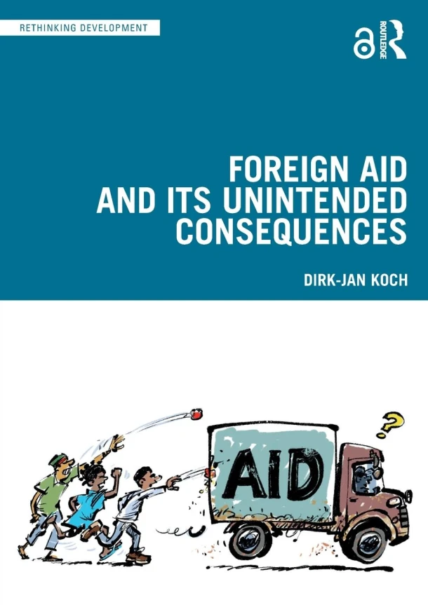Foreign Aid and Its Unintended Consequences – Dirk-Jan Koch – boek cover