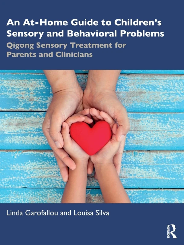 An At-Home Guide to Children¿s Sensory and Behavioral Problems – Linda Garofallou – boek cover