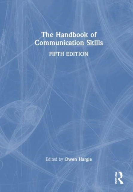 The Handbook of Communication Skills – Owen (University of Ulster) Hargie – boek cover