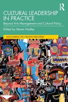 Cultural Leadership in Practice – Hadley, Steven – boek cover