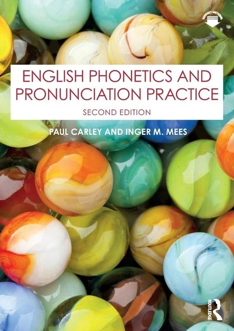 English Phonetics and Pronunciation Practice – Carley, Paul (University of Leicester, UK) – boek cover