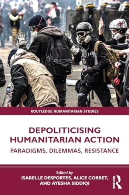 Depoliticising Humanitarian Action – Isabelle Desportes – boek cover