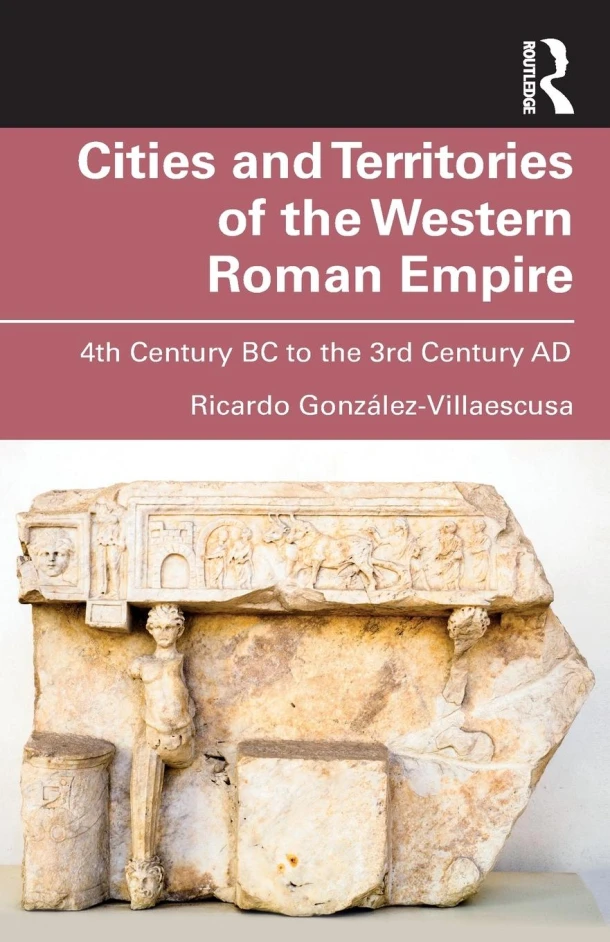 Cities and Territories of the Western Roman Empire – Ricardo Gonzalez-Villaescusa – boek cover