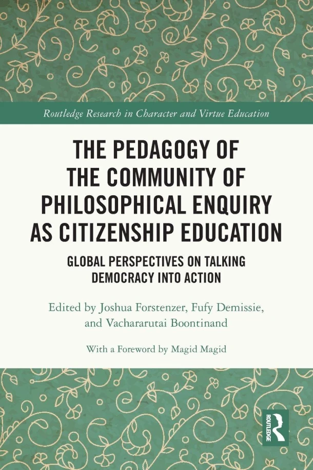 The Pedagogy of the Community of Philosophical Enquiry as Citizenship Education – Joshua (University of Sheffield Forstenzer – boek cover