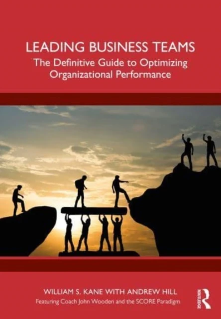 Leading Business Teams – Kane, William – boek cover