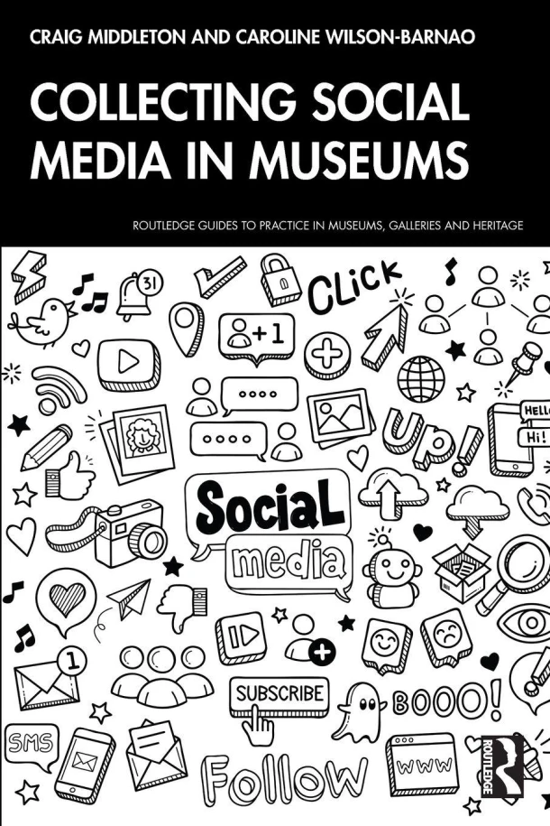 Collecting Social Media in Museums – Craig (The Centre of Democracy Middleton – boek cover
