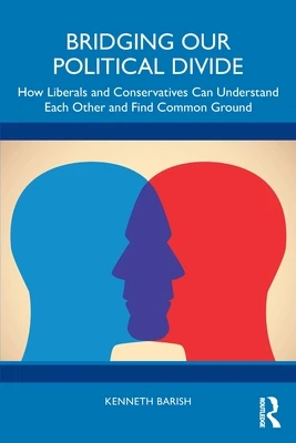 Bridging Our Political Divide – Kenneth Barish – boek cover