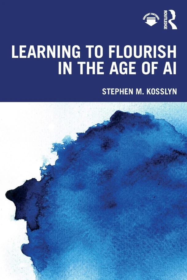 Learning to Flourish in the Age of AI – Stephen M. Kosslyn – boek cover