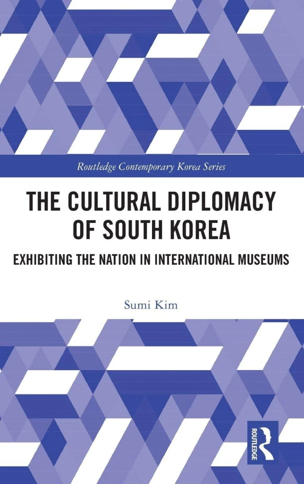 The Cultural Diplomacy of South Korea – Sumi Kim – boek cover