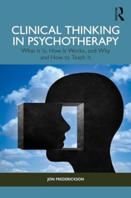 Clinical Thinking in Psychotherapy – Jon (New Washington School of Psychiatry Frederickson – boek cover