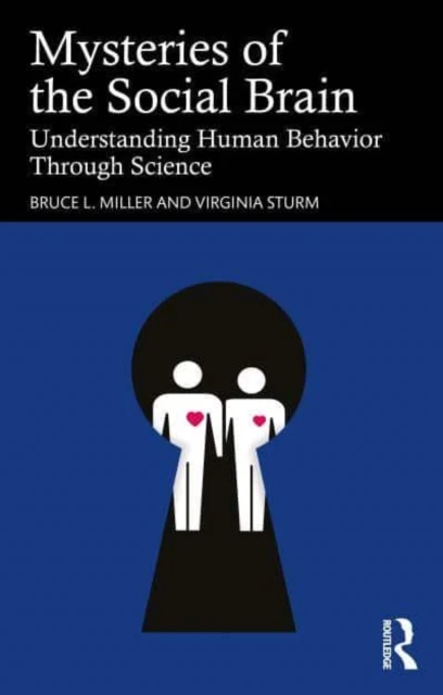 Mysteries of the Social Brain – Bruce L. (UCSF Memory and Aging Center Miller – boek cover