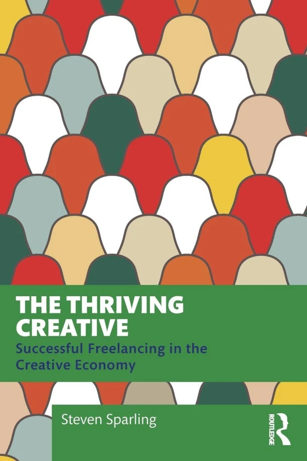 The Thriving Creative – Steven Sparling – boek cover