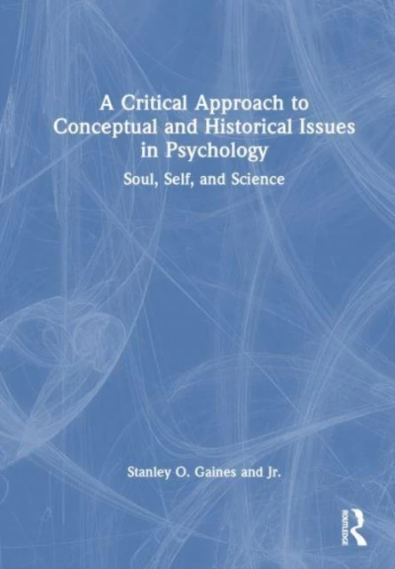 A Critical Approach to Conceptual and Historical Issues in Psychology – Jr. Gaines – boek cover