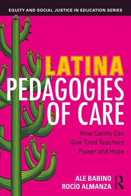 Latina Pedagogies of Care – Ale Babino – boek cover