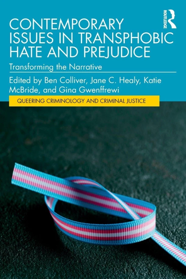 Contemporary Issues in Transphobic Hate and Prejudice – Ben Colliver – boek cover