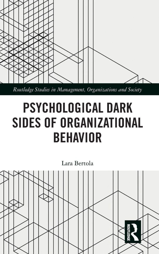Psychological Dark Sides of Organizational Behavior – Lara Bertola – boek cover