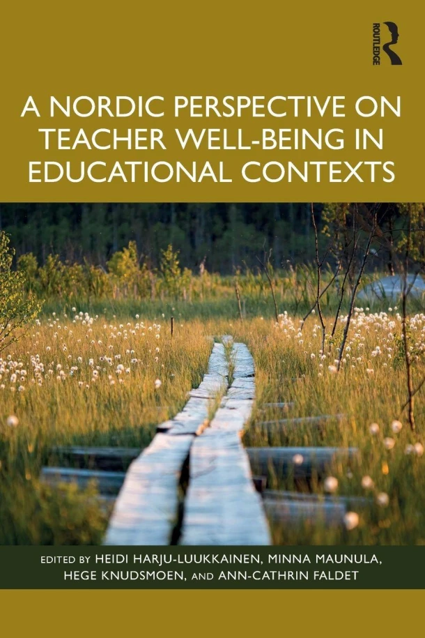 A Nordic Perspective on Teacher Well-being in Educational Contexts – Heidi (University of Jyvaskyla Harju-Luukkainen – boek cover