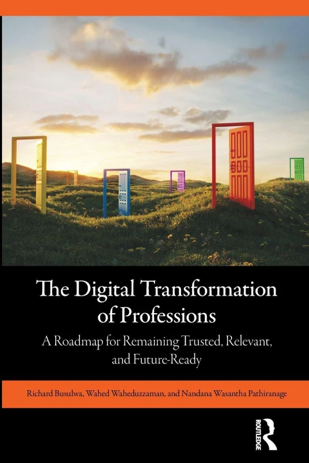 The Digital Transformation of Professions – Richard (University of South Australia Busulwa – boek cover