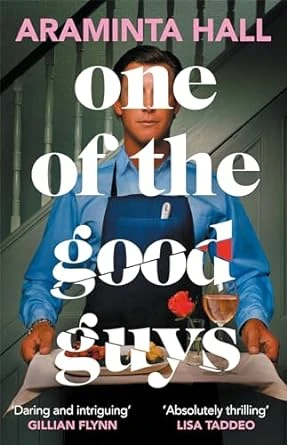 One of the Good Guys – Araminta Hall – boek cover