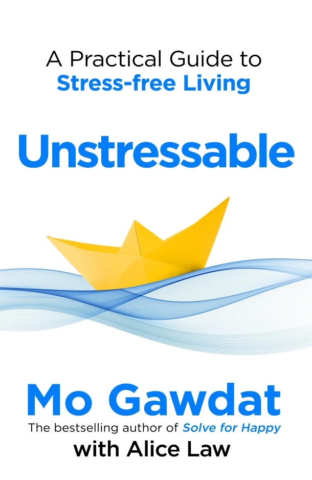 Unstressable – Mo Gawdat – boek cover