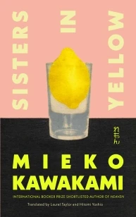 Sisters in Yellow – Mieko Kawakami – boek cover