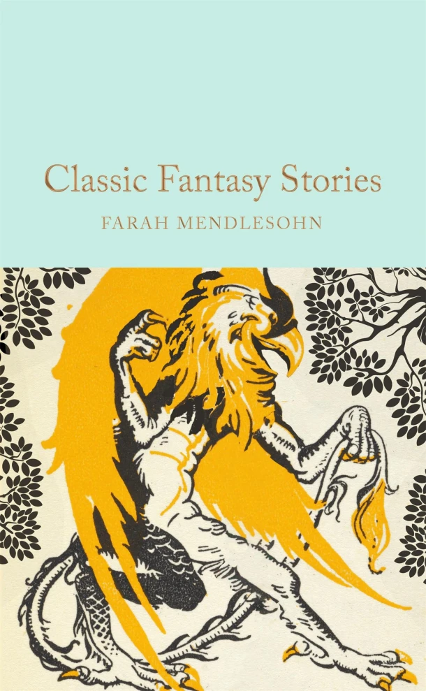 Classic Fantasy Stories – Farah Mendlesohn – boek cover