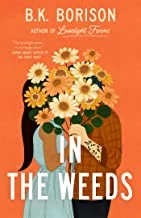 In the Weeds – Borison, B.K. – boek cover
