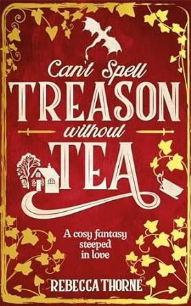 Can't Spell Treason Without Tea – boek cover