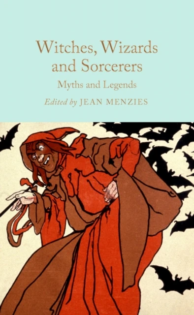 Witches, Wizards and Sorcerers: Myths and Legends – Jean Menzies – boek cover