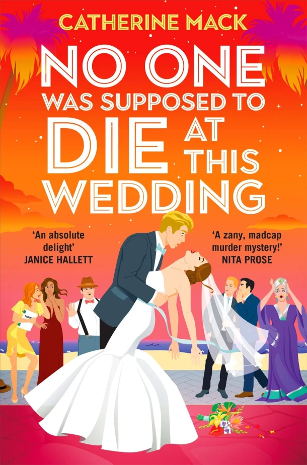 No one was Supposed to Die at this Wedding – Catherine Mack – boek cover