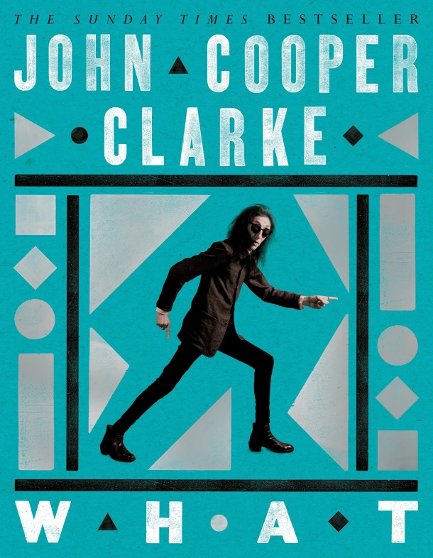 WHAT – John Cooper Clarke – boek cover