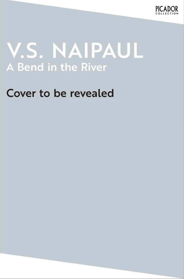 A Bend in the River – V.S. Naipaul – boek cover