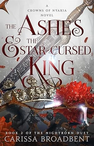 The Ashes and the Star-Cursed King – Carissa Broadbent – boek cover