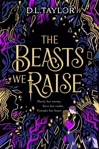 The Beasts We Raise – D. L. Taylor – boek cover