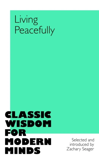 Living Peacefully – Zachary Seager – boek cover