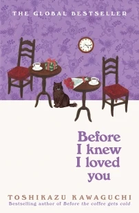 Before I Knew I Loved You – Toshikazu Kawaguchi – boek cover