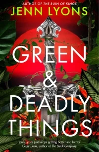 Green and Deadly Things – Jenn Lyons – boek cover