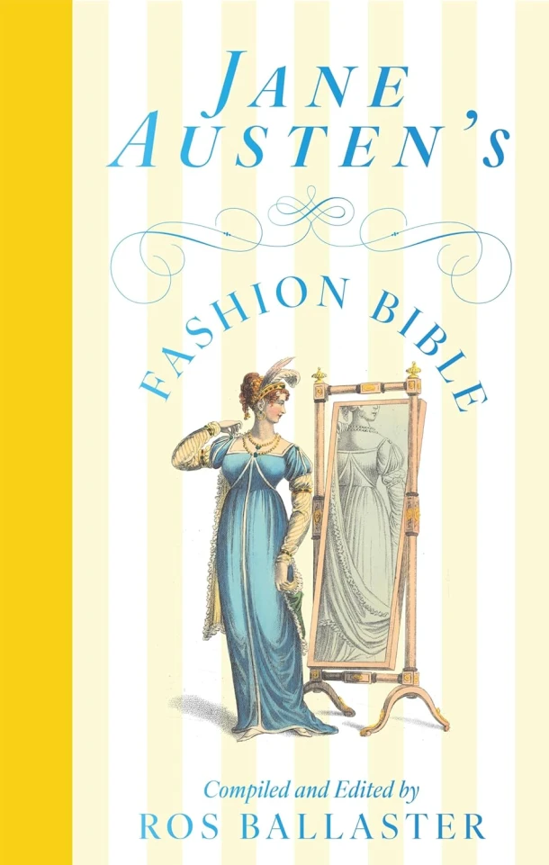 Jane Austen's Fashion Bible – Ros Ballaster – boek cover