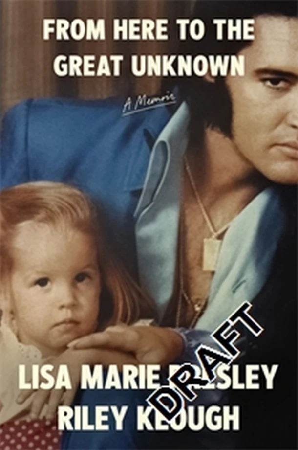 From Here to the Great Unknown: A Memoir – Lisa Marie Presley – boek cover