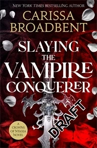 Slaying the Vampire Conqueror – Carissa Broadbent – boek cover