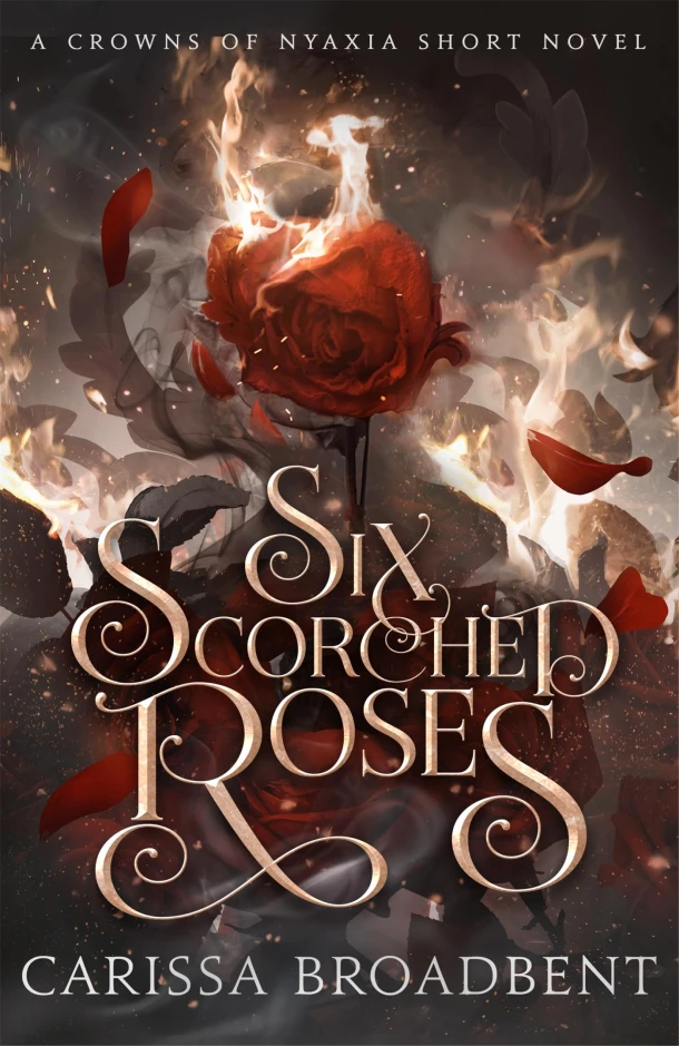Six Scorched Roses – Carissa Broadbent – boek cover