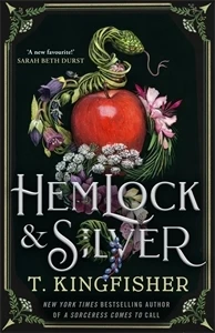 Hemlock & Silver – T. Kingfisher – boek cover