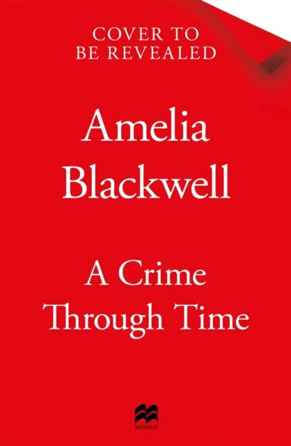 A Crime Through Time – Amelia Blackwell – boek cover