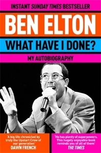 What Have I Done? – Ben Elton – boek cover