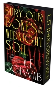 Bury Our Bones in the Midnight Soil – V. E. Schwab – boek cover