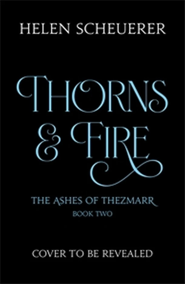 Thorns & Fire – Helen Scheuerer – boek cover