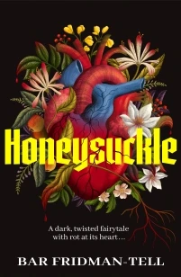 Honeysuckle – Bar Fridman-Tell – boek cover