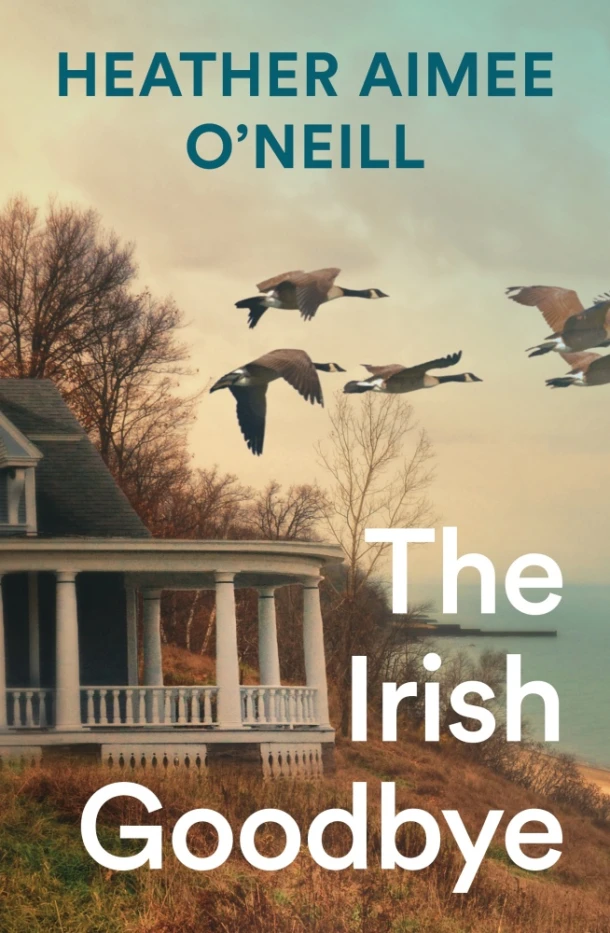 The Irish Goodbye – Heather Aimee O‘Neill – boek cover