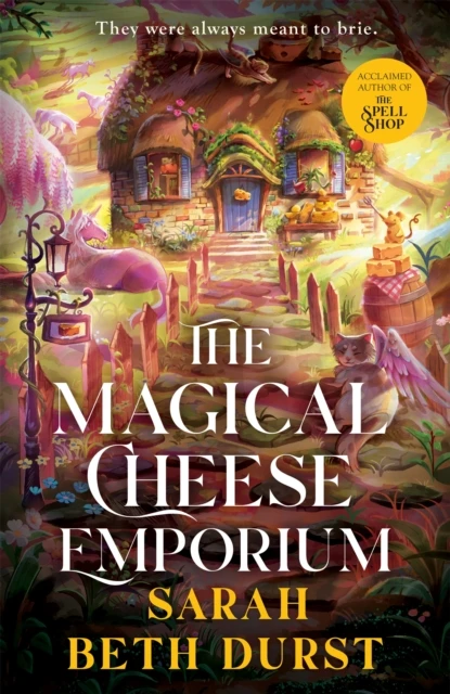 The Magical Cheese Emporium – Sarah Beth Durst – boek cover