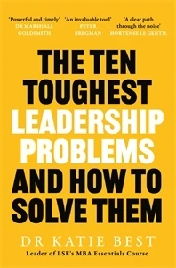 The Ten Toughest Leadership Problems – Katie Best – boek cover
